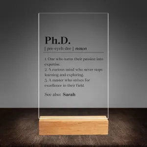 Personalized Phd Graduation Acrylic Plaque, Custom Doctor of Philosophy Graduate Gifts, Phd Grad Desk Decor, New Phd Desk Sign, Phd Definition Sign, transparent