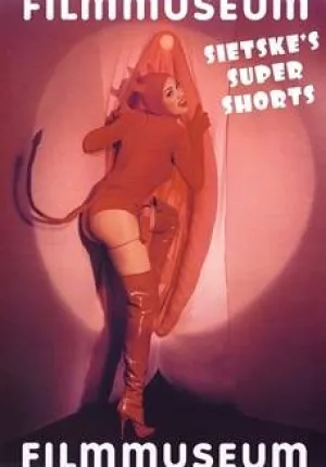 Sietske's Super Shorts (Burka Boogie Woogie / the General / Miss T's Teaserama / Godz***A Vs the Netherlands / Visit From Outer Space / the Last Adventure of Superman / the Secret)