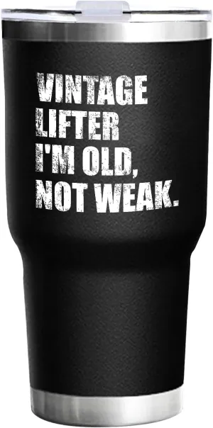 Vintage Lifters I'm Old Not Weak 30 Oz Coffee Travel Mug Cute With Straw Husband